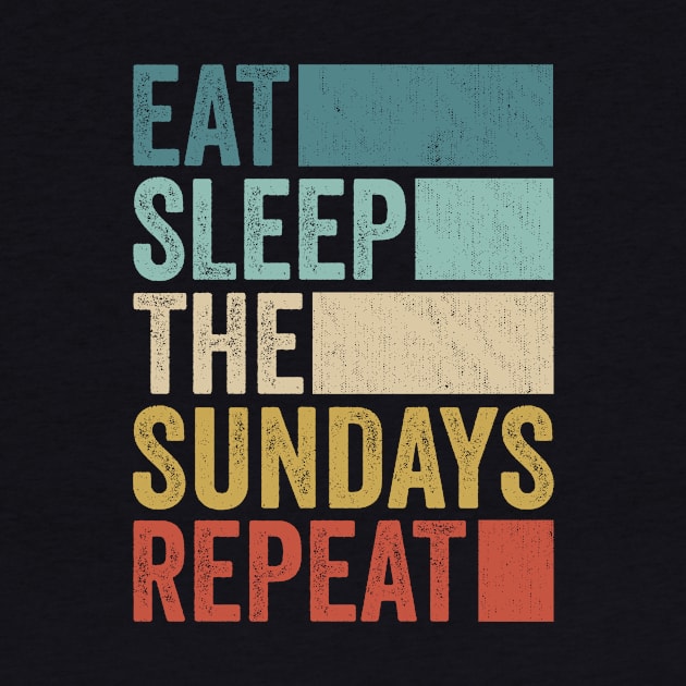 Funny Eat Sleep Sundays Name Repeat Retro Vintage by Realistic Flamingo